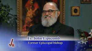 FR JOHN LIPSCOMB (2) HIS FAMILY LIFE FR JOHN LIPSCOMB (3) ANGLICAN-CATHOLIC MINISTRY